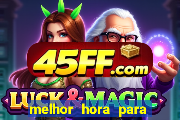 melhor hora para jogar fortune rabbit